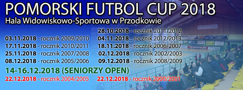 09.12.2018 Pomorski Futbol Cup 2018 - rocznik 2008/2009  - Pomorski Futbol Cup